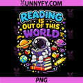 Reading is Out of This World PNG, Space Astronaut Books Lover PNG