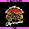Real Grandpas Ride Motorcycles PNG, Funny Biker Granddad PNG