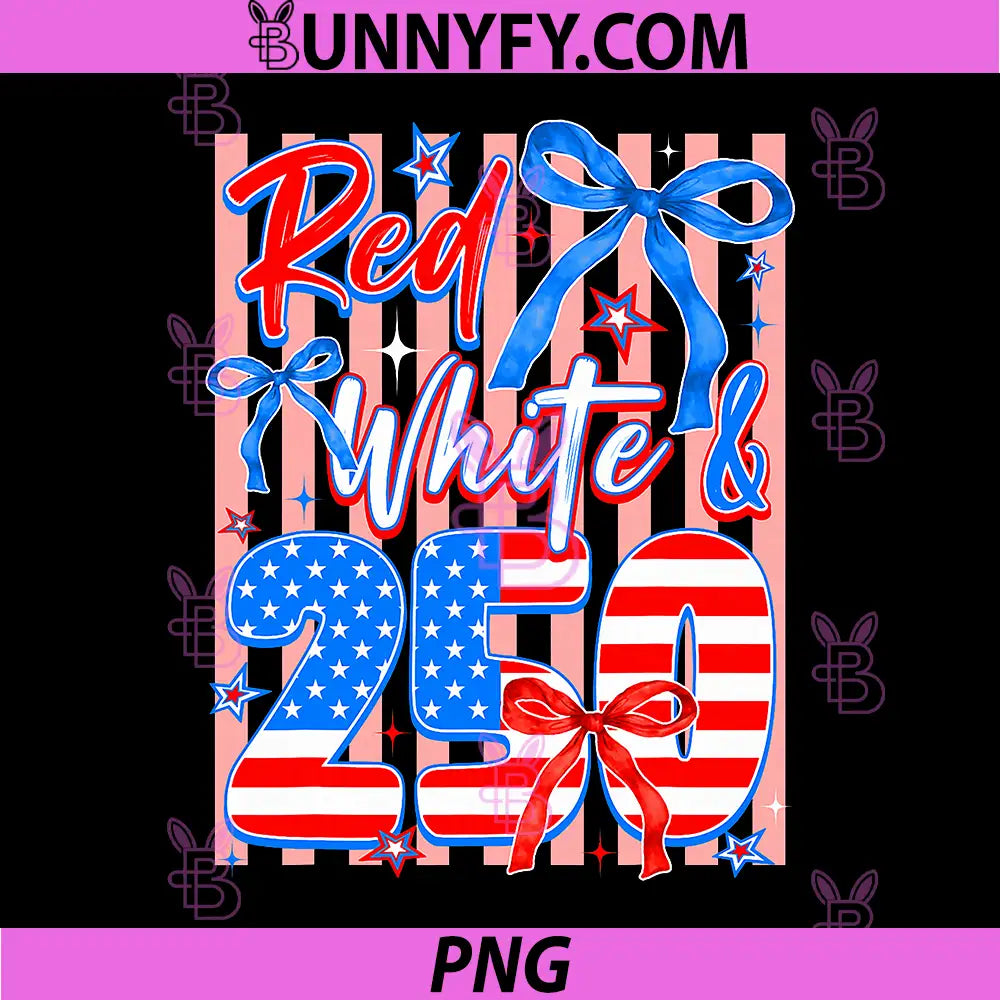Red White 250 USA Years 1776 2026 PNG, Cute Coquette Bow USA Flag PNG