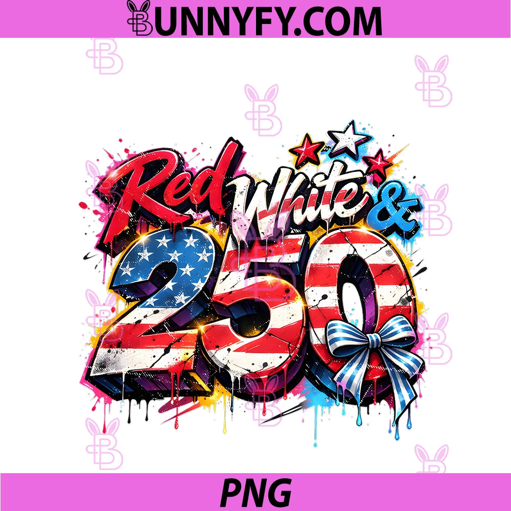 Red White And 250 Years American 1776 2026 PNG, 250th 4th July PNG