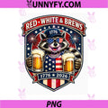 Red White & Brews 250th PNG, Anniversary Patriotic Raccoon Party PNG