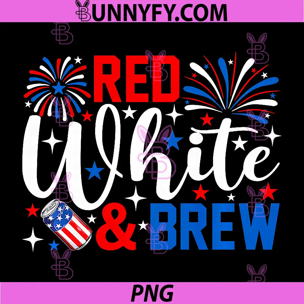 Red White and Brew PNG, Funny 4th of July Drinking PNG