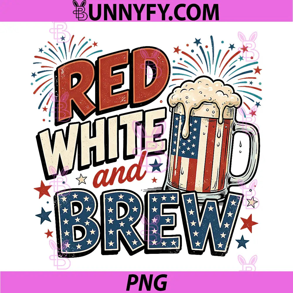 Red White and Brew PNG, Patriotic Beer Lover PNG