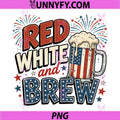 Red White and Brew PNG, Patriotic Beer Lover PNG