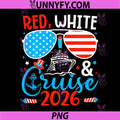 Red White and Cruise PNG, 4th of July Cruise 2026 Summer Trip PNG