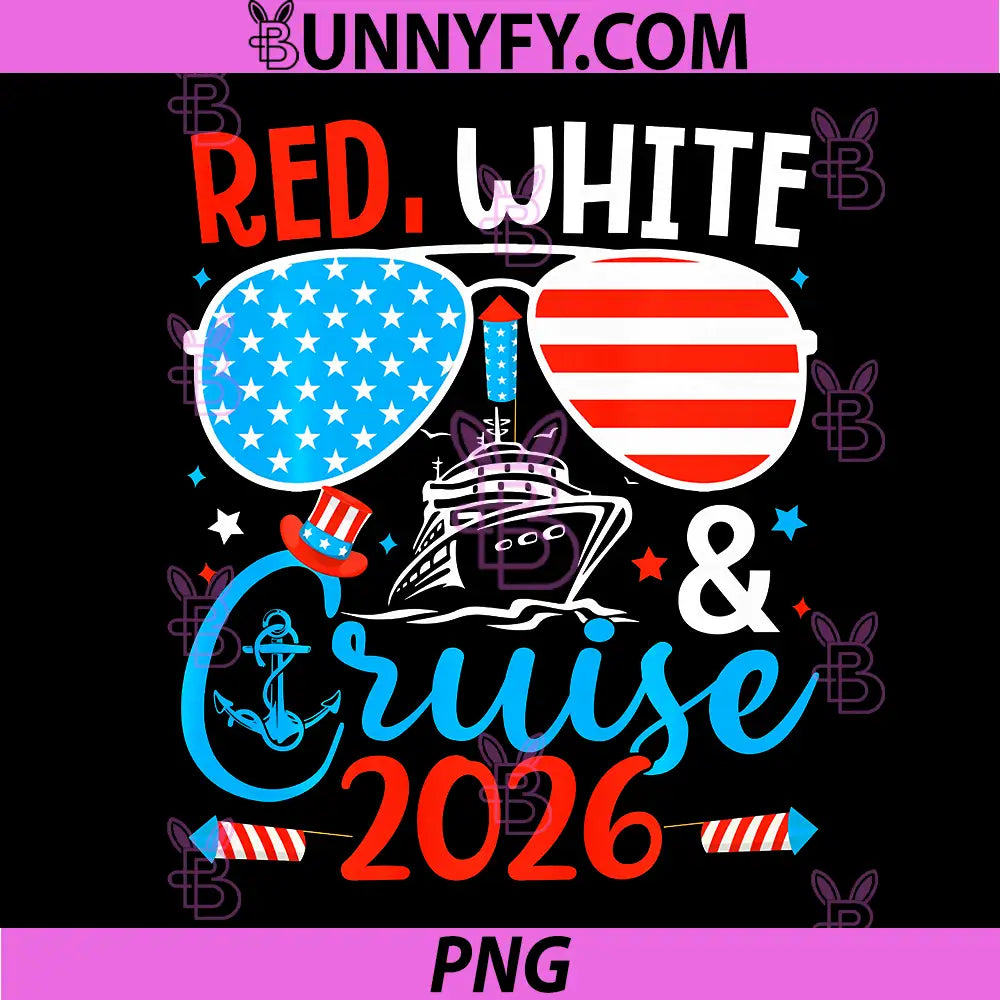 Red White and Cruise PNG, 4th of July Cruise 2026 Summer Trip PNG