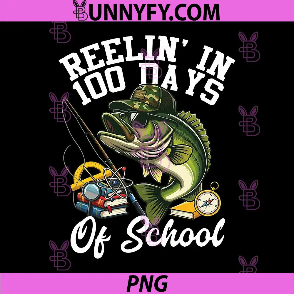 Reelin' in 100 Days of School PNG, Bass Camo Fishing Lover PNG