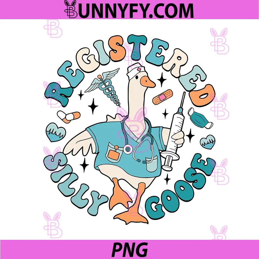 Registered Silly Goose PNG, Funny Nurse Goose Medical Humor PNG