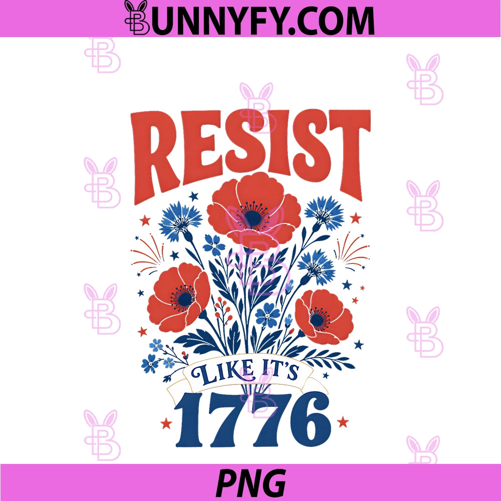 Resist Like It's 1776 America PNG, 4th Of July 250 Years Freedom PNG