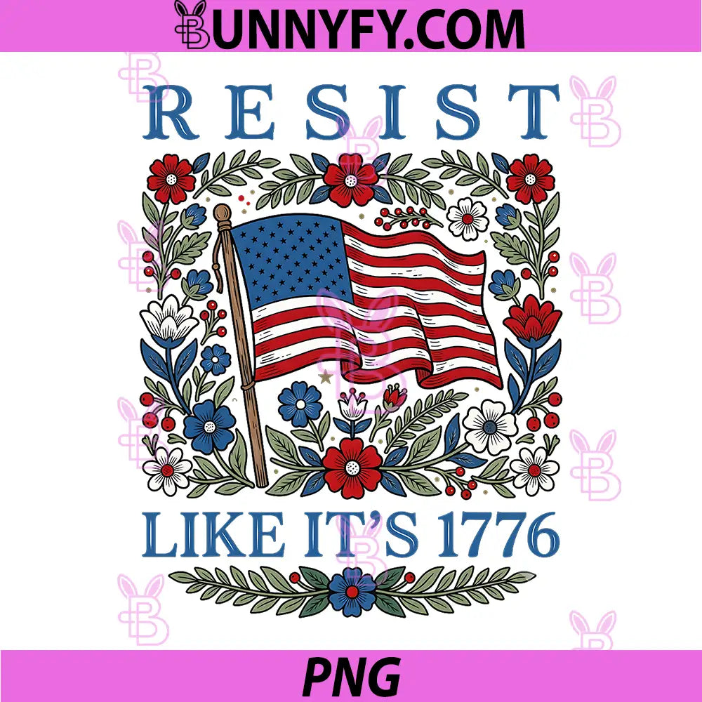 Resist Like Its 1776 Vintage PNG, Floral Patriotic 4th of July PNG