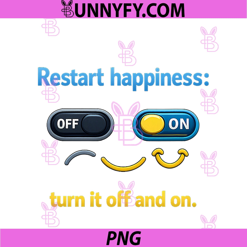 Restart Happiness PNG, Programmer Adulting Humor Graphic PNG
