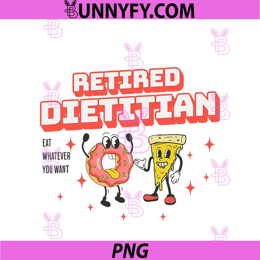 Retired Dietitian Eat Whatever You Want PNG, Retro Comic PNG