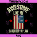 Awesome Like My Daughter In Law Quote PNG, American Flag Family PNG