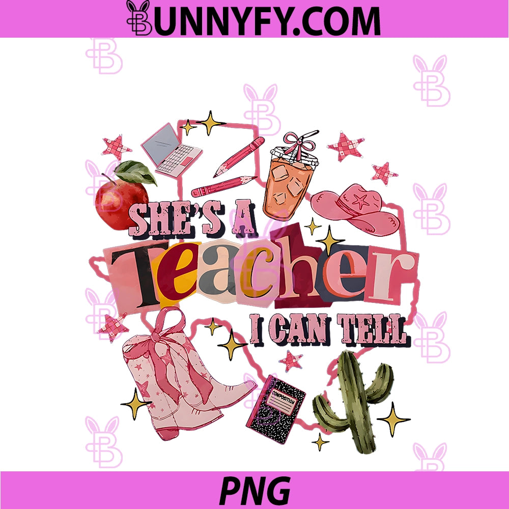 Retro Cute She's A Teacher I Can Tell PNG, Western Back To School PNG