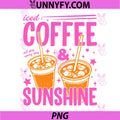 Retro Iced Coffee & Sunshine PNG, Funny Summer Vibes Vacation PNG