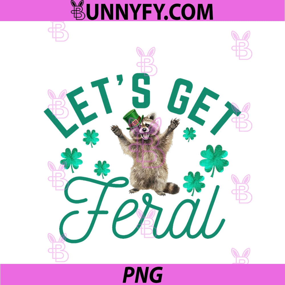 Retro Lets Get Feral PNG, Raccoon Animal Shamrocks St Patrick Day PNG