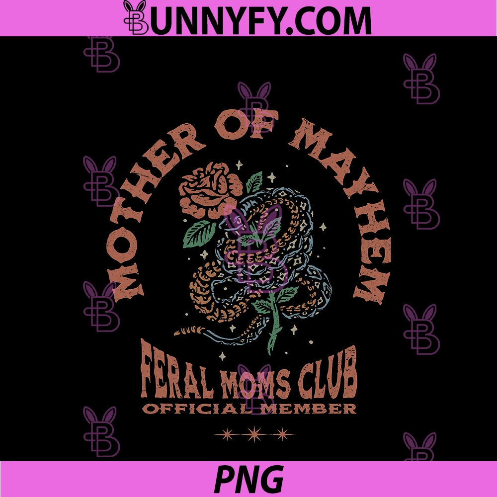 Retro Mother Of Mayhem Feral Moms Club PNG, Moms Mothers Day PNG