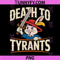 Rabbit Meme PNG, Death to Tyrants PNG