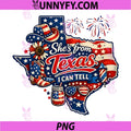 Retro She’s from Texas PNG, I Can Tell 4th of July American Flag PNG