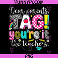 Retro Summer Break PNG, Teacher Tag Youre It Dear Parents PNG