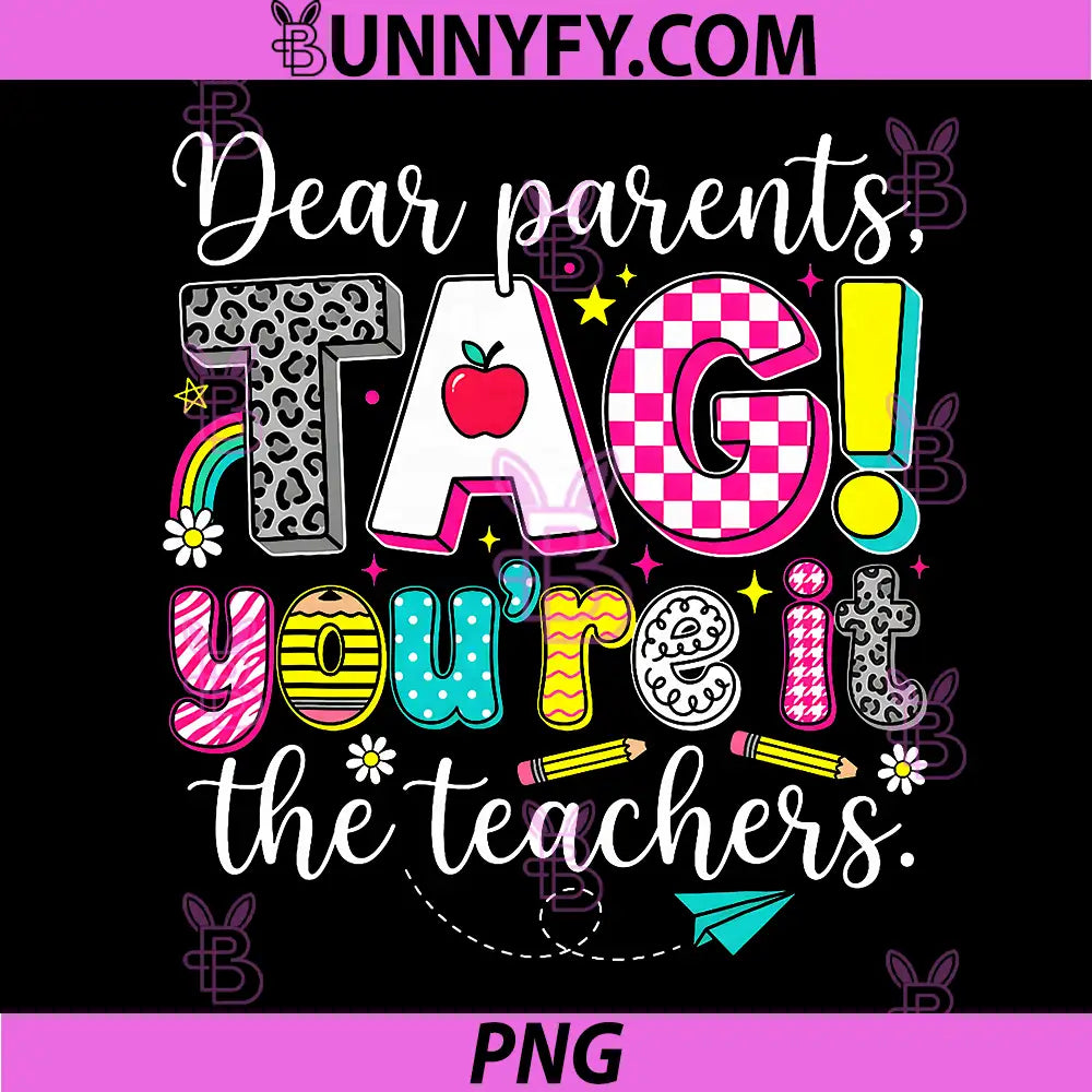 Retro Summer Break PNG, Teacher Tag Youre It Dear Parents PNG