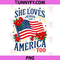 She Loves Jesus and America Too PNG, Floral US Flag PNG