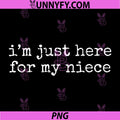 Retro Vintage Funny PNG, Im Just Here for My Niece PNG