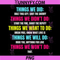 Things We Did PNG, Didn't Want Will Won't Do PNG