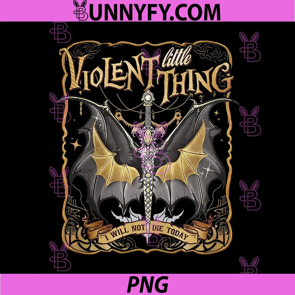 Violent Little Thing Sword Wings PNG, I Will Not Die Today PNG