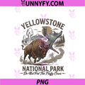 Retro Yellowstone National Park PNG, Do Not Pet The Fluffy Cows PNG