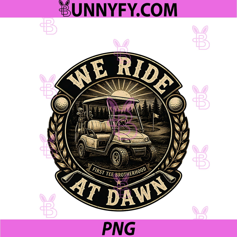 Ride At Dawn PNG, Wild Golf Cart Off-Road Humor Golfing Joke PNG