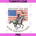 Ride Free 1776 2026 USA 250 Years PNG, Patriotic Cowboy PNG
