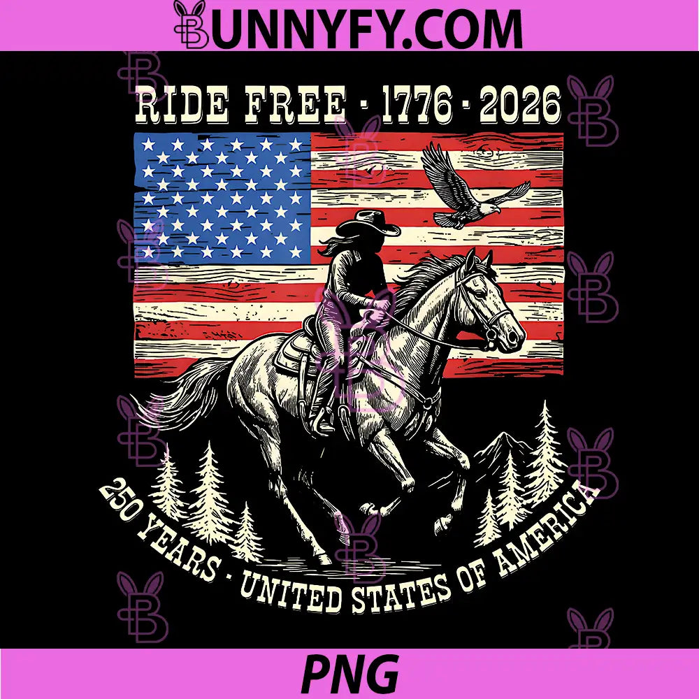 Ride Free 1776 2026 USA PNG, 250th Anniversary Patriotic Cowboy PNG