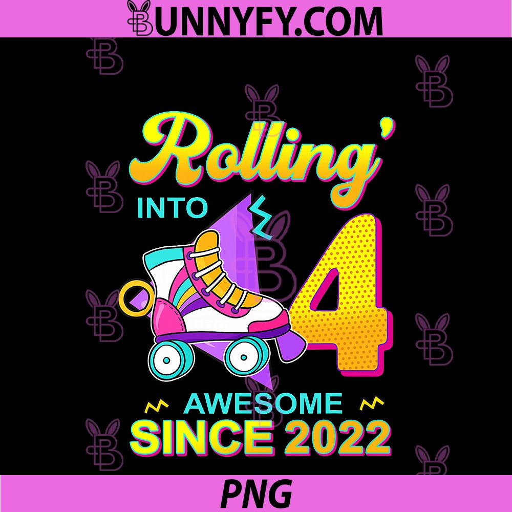 Rollin’ Into 4 Awesome Since 2022 PNG, Bowling 4th Birthday PNG