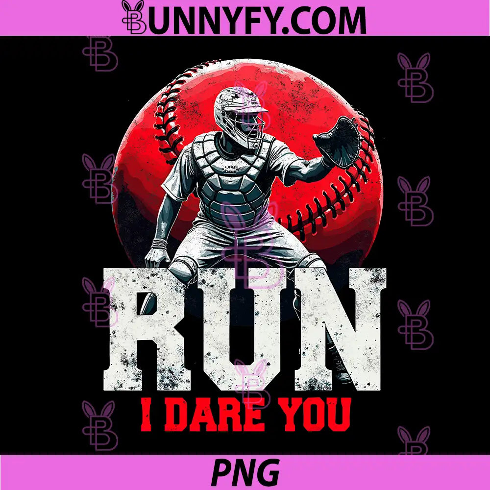 Run I Dare You PNG, Funny Baseball Ball PNG, Player Catcher Coach PNG