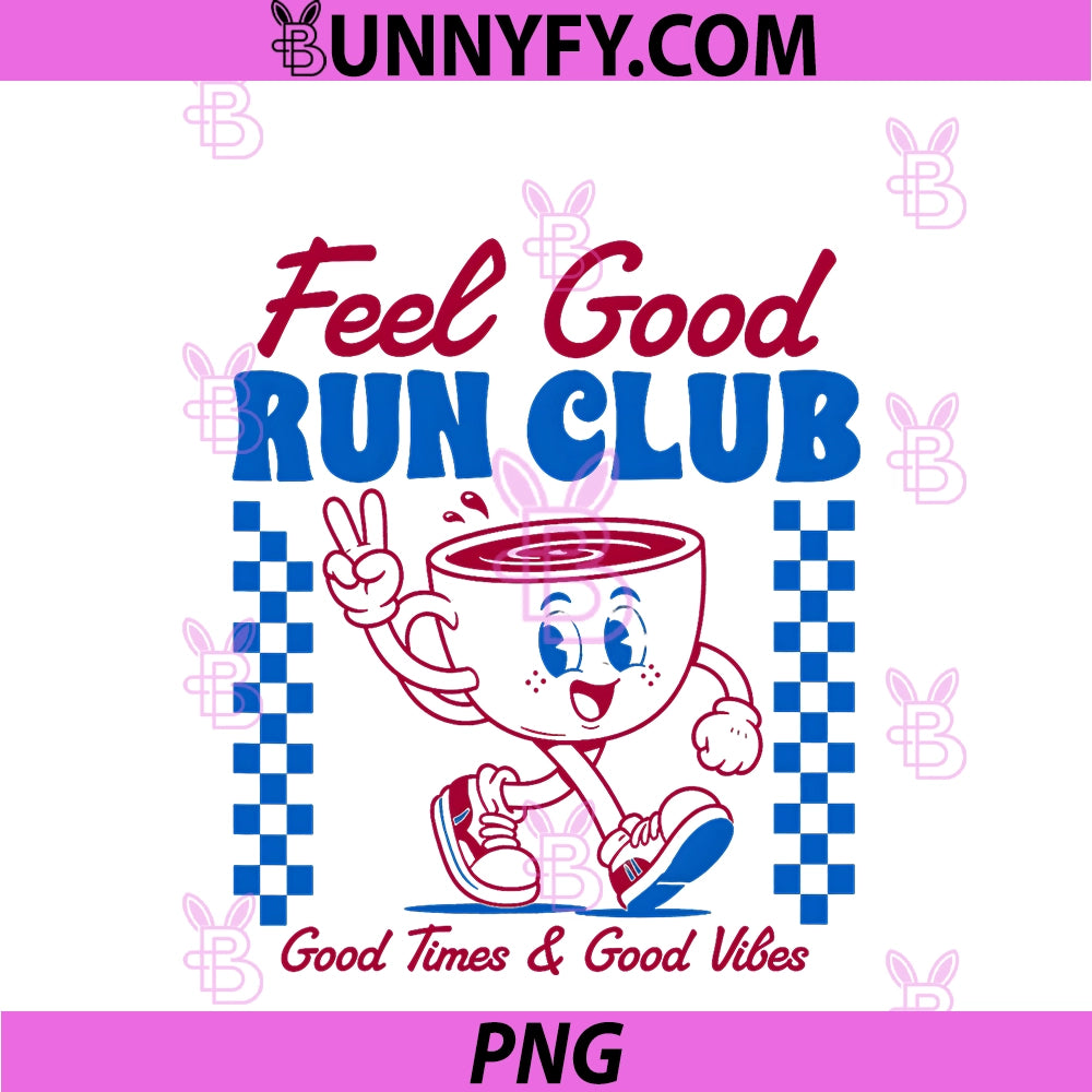 Running Lover Fitness Workout Runner PNG, Feel A Good Run Club PNG
