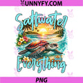 Saltwater Heals Everything PNG, Sea Turtle Tropical Beach PNG