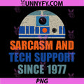 Sarcasm and Tech Support Since 1977 PNG, Funny Design PNG