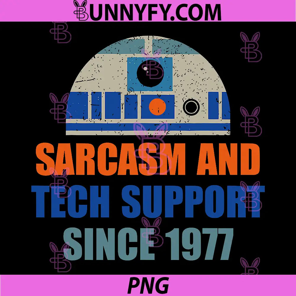 Sarcasm and Tech Support Since 1977 PNG, Funny Design PNG