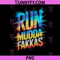 Sassy Run MUDDA FAKKAS PNG, Mud AF Mudding Queen Obstacle Running PNG