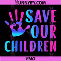 Save Our Children PNG, End Human Trafficking PNG
