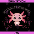 My Axolotl Ate My Homework PNG, Cute Axolotl Pun PNG