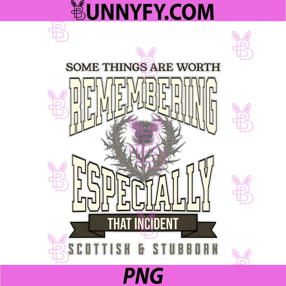Scottish Stubborn PNG, Family Memory Humor Thistle PNG
