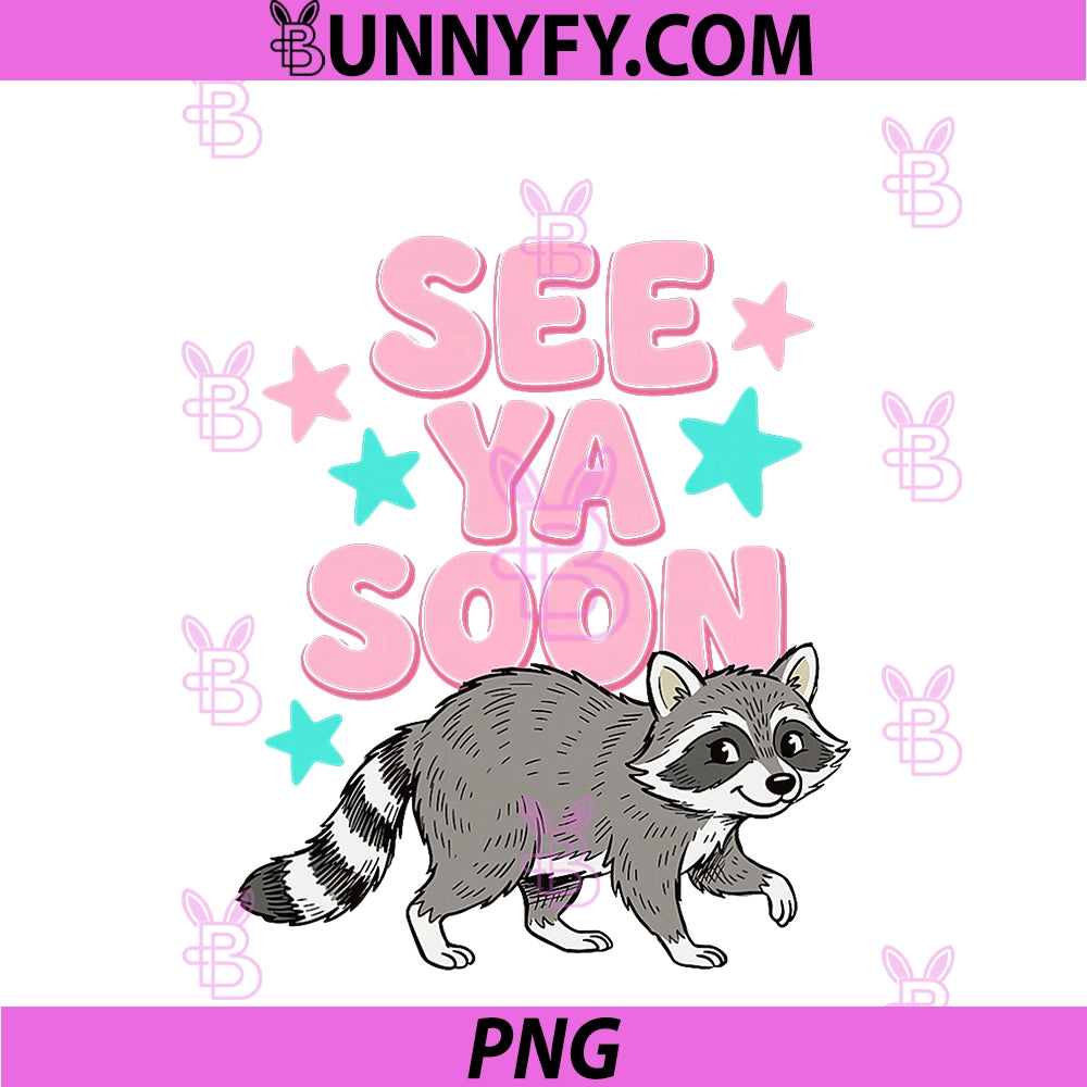 See Ya Soon Racoon PNG, Funny Raccoon Retro Star Saying PNG