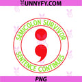 Semicolon Suicide Prevention PNG, Survivor Sentence Semi Colon PNG