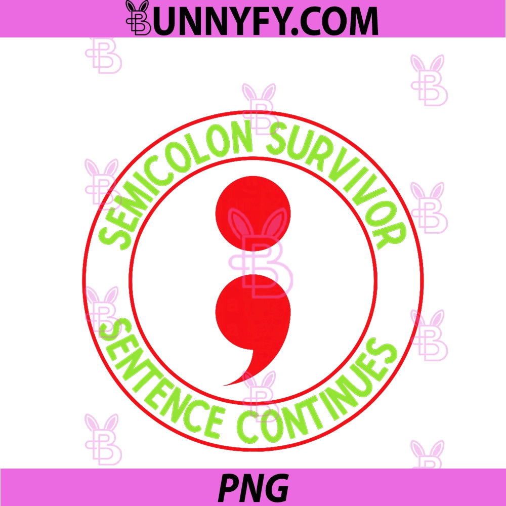 Semicolon Suicide Prevention PNG, Survivor Sentence Semi Colon PNG
