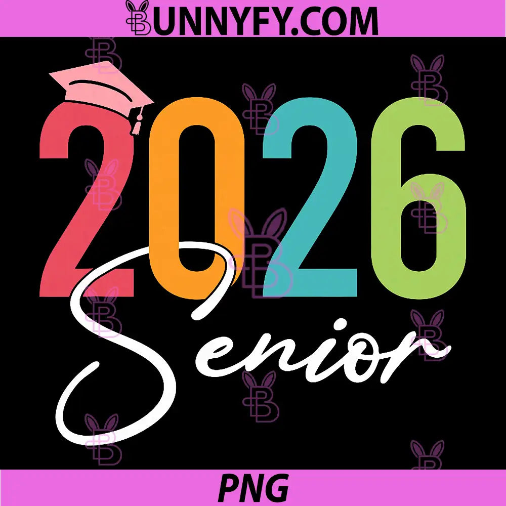 Senior 2026 Graduation PNG, Funny Class of 2026 Grad PNG