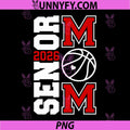 Senior Basketball mom Class of 2026 PNG, Player Graduation Grad PNG