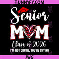 Senior Mom Class of 2026 PNG, Senior Mama 2026 Graduation Leopard PNG 