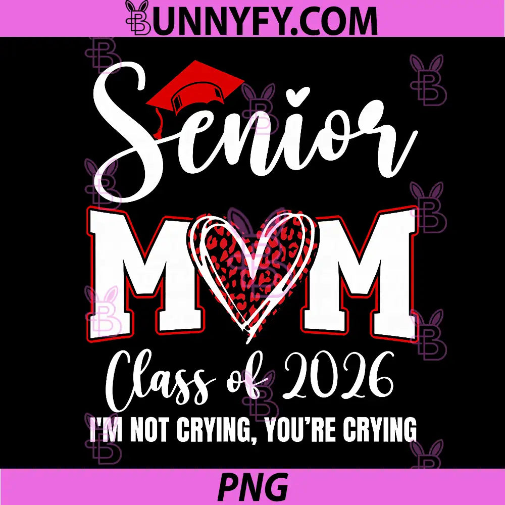 Senior Mom Class of 2026 PNG, Senior Mama 2026 Graduation Leopard PNG 